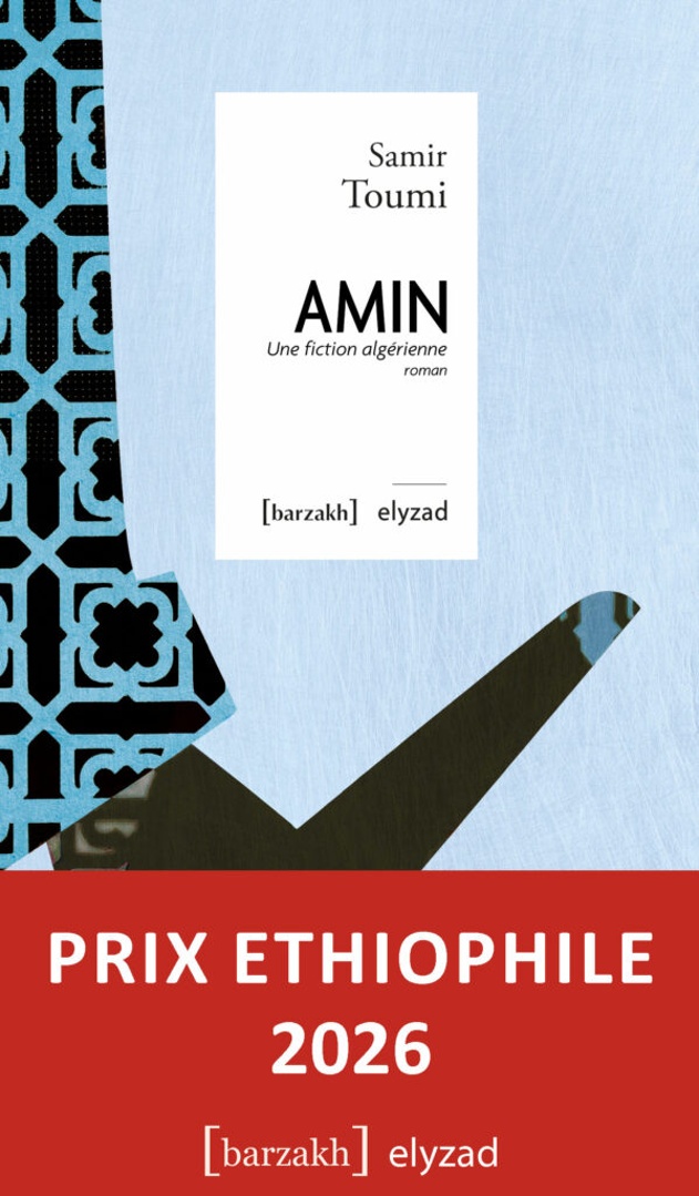 Ci-devant, la couverture du roman de Samir Toumi "Amin, une fiction algérienne" qui a été récompensé en 2026 du prix Ethiophile.